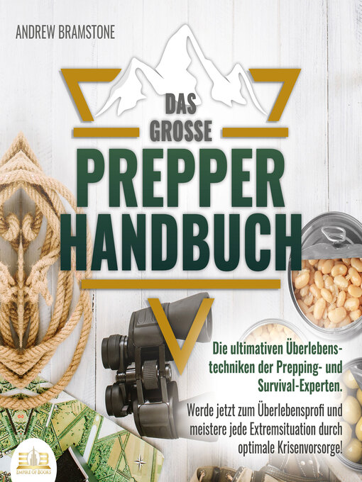 Titeldetails für Das große PREPPER HANDBUCH nach Andrew Bramstone - Verfügbar